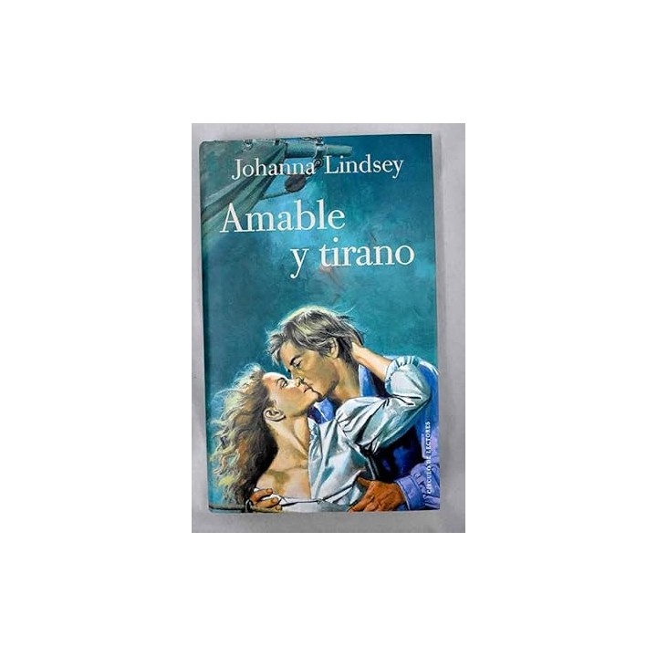 Amable y tirano - Johanna Lindsey.